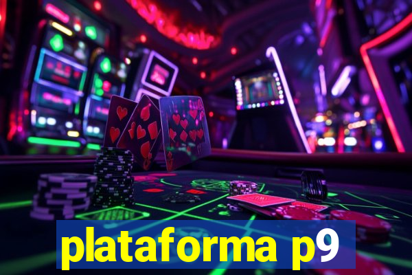 plataforma p9